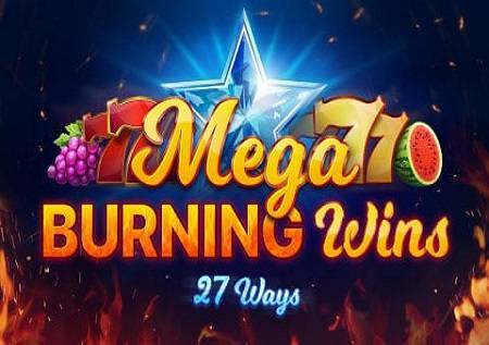Mega Burning Wins 27 Ways