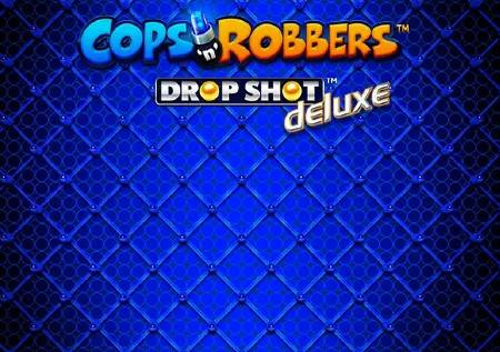 Cops N Robbers Drop Shot Deluxe
