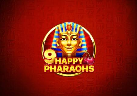 9 Happy Pharaohs