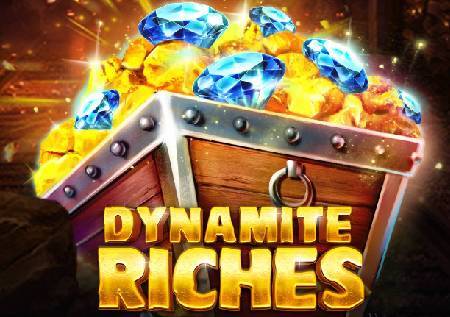 Dynamite Riches